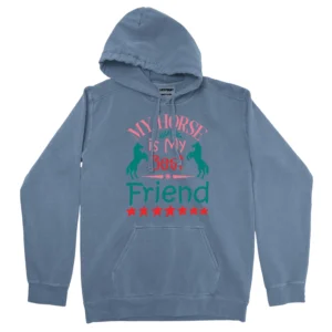 My Horse Is My Best Friend Unisex Comfort Colors Hooded Sweatshirt